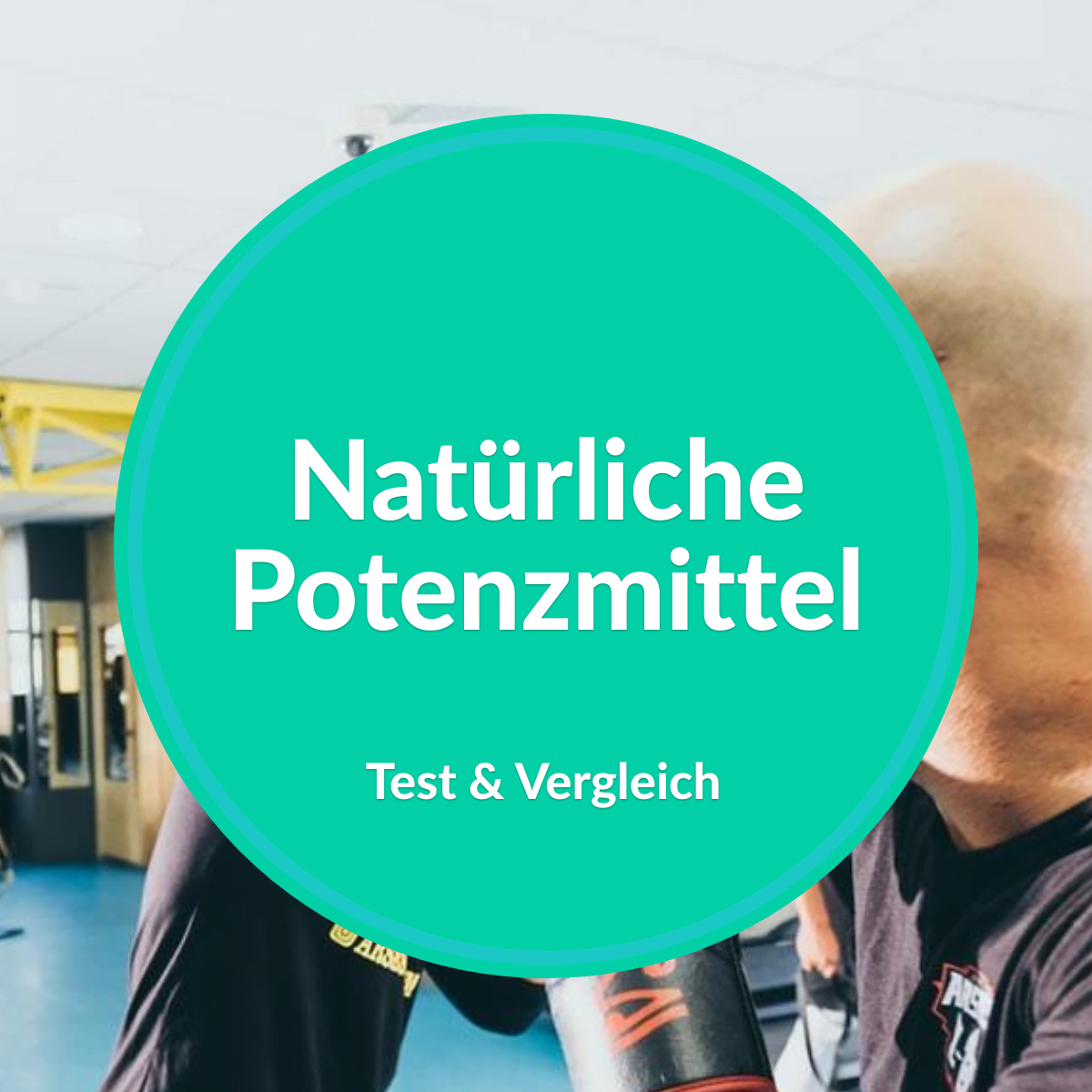 die besten natürlichen potenzmittel im vergleich und test